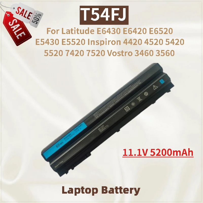 High Quality Laptop Battery T54FJ 11.1V 5200mAh for Dell Inspiron 5420 5520 4420 4520 7420 Latitude E6520 E5430 E6430 E6420
High Quality Laptop Battery T54FJ 11.1V 5200mAh for Dell Inspiron 5420 5520 4420 4520 7420 Latitude E6520 E5430 E6430 E6420