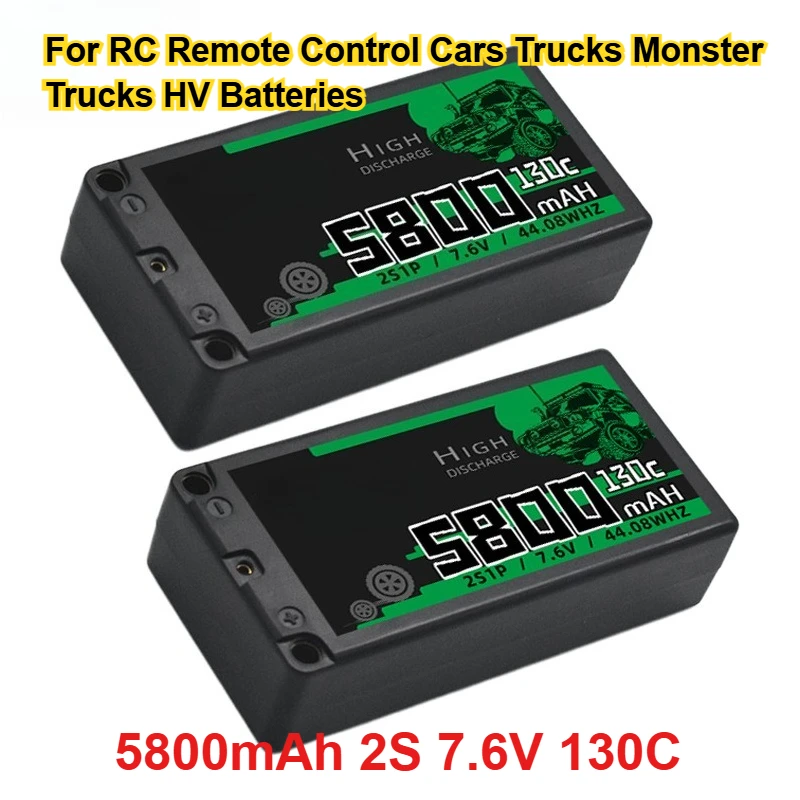 5800mAh 2S 7.6V 130C Rechargeable LiPo Battery for RC Remote Control Cars Trucks Monster Trucks HV Batteries
5800mAh 2S 7.6V 130C Rechargeable LiPo Battery for RC Remote Control Cars Trucks Monster Trucks HV Batteries