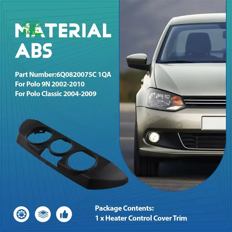 A22E-Car Black Front Dashboard AC Heater Control Panel Trim Cover Cap Fit For Polo 9N 2002-2010 6Q0820075C 1QA
A22E-Car Black Front Dashboard AC Heater Control Panel Trim Cover Cap Fit For Polo 9N 2002-2010 6Q0820075C 1QA