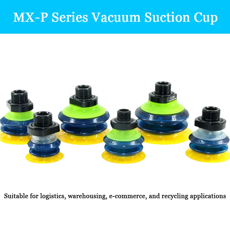 Mx-P Series Manipulator Vacuum Suction Cups Are Suitable for Logistics, Warehousing, E-Commerce and Recycling Applications
Mx-P Series Manipulator Vacuum Suction Cups Are Suitable for Logistics, Warehousing, E-Commerce and Recycling Applications