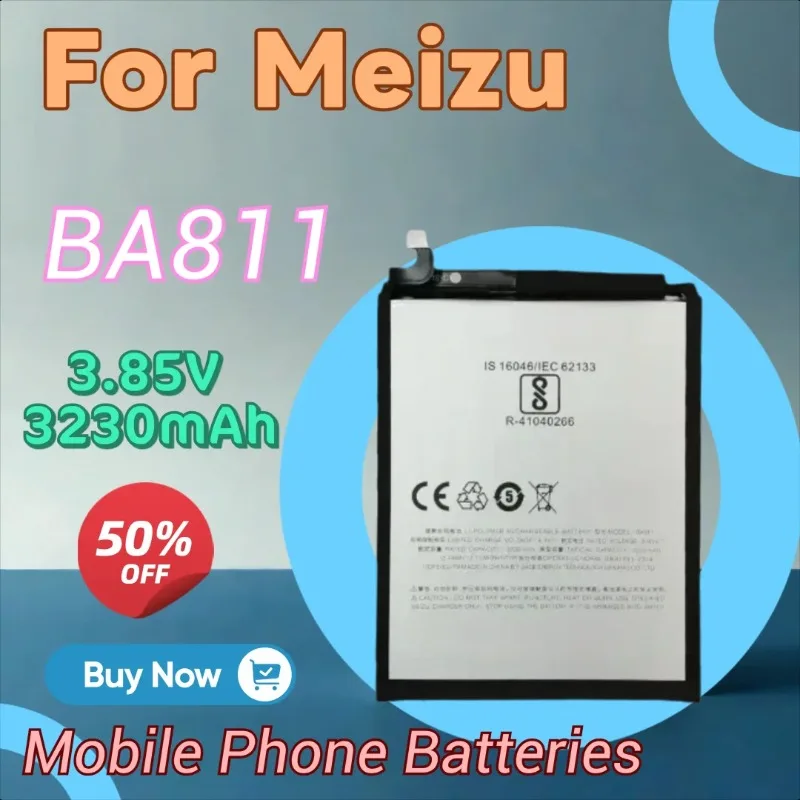 High Quality New BA811 Mobile Phone Battery 3.85V 3230mAh for Meizu 6T Meilan M6T M811M M811T M811S M811H M811Q
High Quality New BA811 Mobile Phone Battery 3.85V 3230mAh for Meizu 6T Meilan M6T M811M M811T M811S M811H M811Q