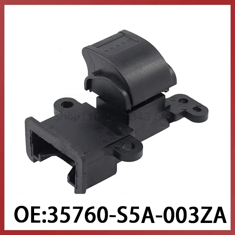 35760-S5A-003ZA for Honda Civic Civic CR-V Auto Parts Glass Lift Switch
35760-S5A-003ZA for Honda Civic Civic CR-V Auto Parts Glass Lift Switch