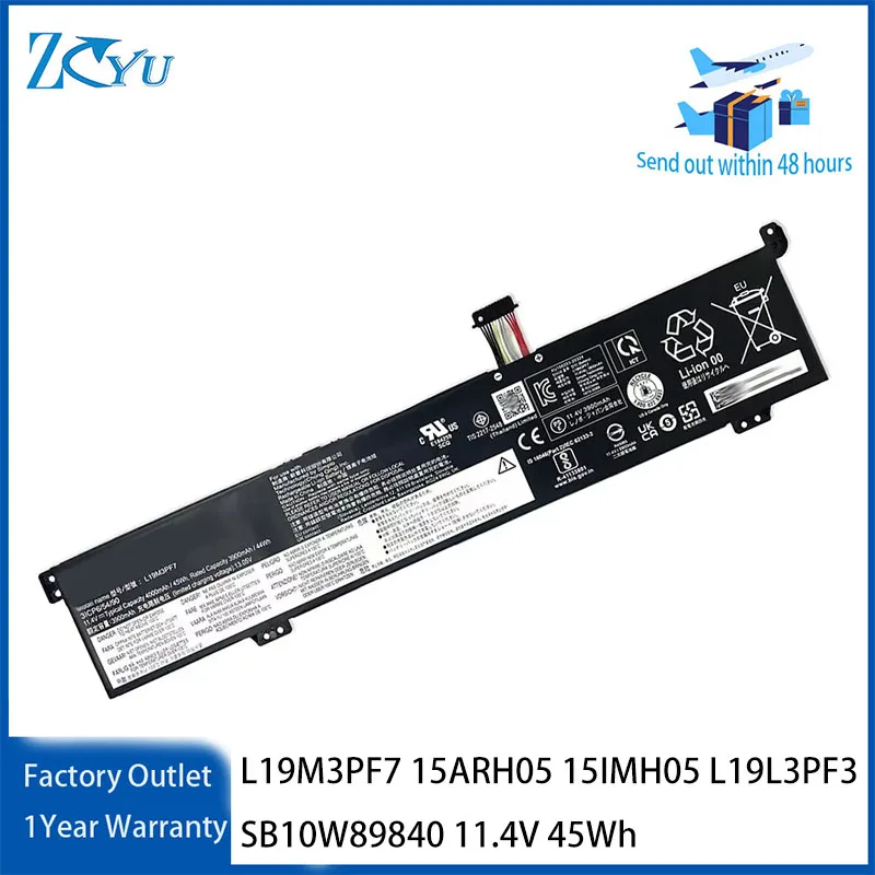 L19M3PF7 Laptop Battery for Lenovo IdeaPad Gaming 3i 15ARH05 15IMH05 L19L3PF3 SB10W89840 etc 11.4V 45Wh
L19M3PF7 Laptop Battery for Lenovo IdeaPad Gaming 3i 15ARH05 15IMH05 L19L3PF3 SB10W89840 etc 11.4V 45Wh