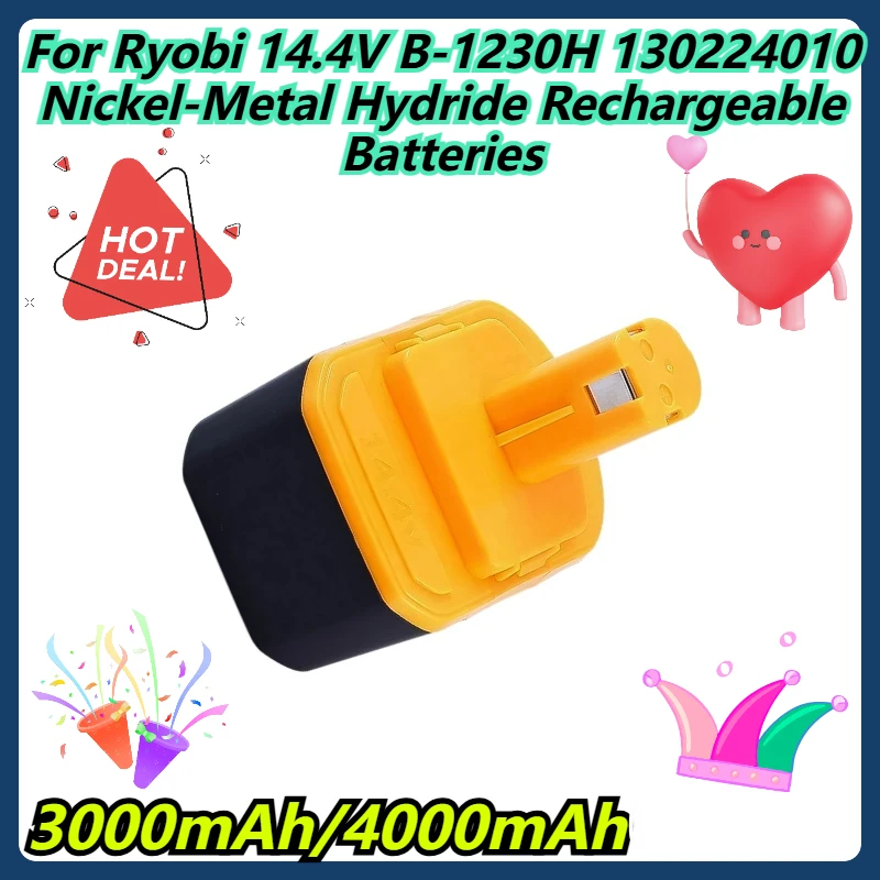 3000mAh/4000mAh For Ryobi 14.4V B-1230H 130224010 Nickel-Metal Hydride Rechargeable Batteries
3000mAh/4000mAh For Ryobi 14.4V B-1230H 130224010 Nickel-Metal Hydride Rechargeable Batteries