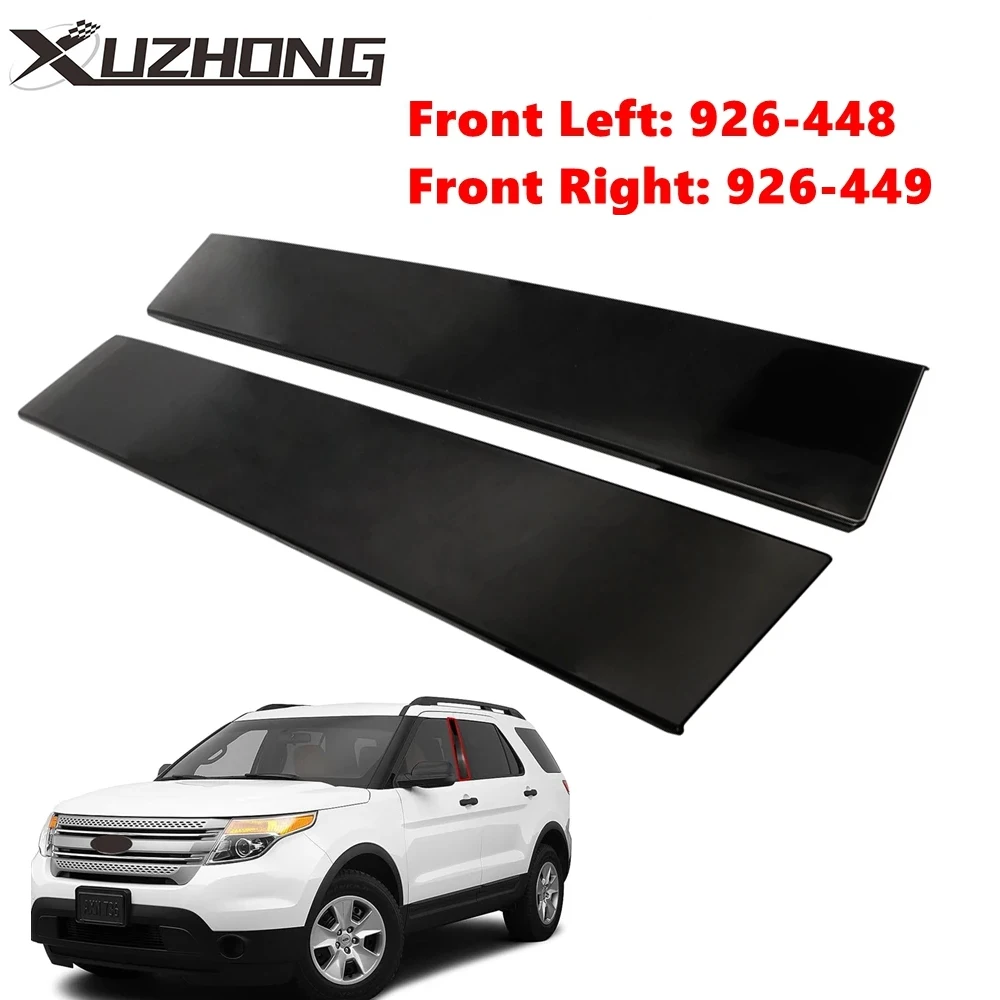 926-449 B-Pillar Molding Trim Front Left Driver & Right Passenger Side Door For 2011-2016 Ford Explorer 926-448 BB5Z-7820555-BB
926-449 B-Pillar Molding Trim Front Left Driver & Right Passenger Side Door For 2011-2016 Ford Explorer 926-448 BB5Z-7820555-BB