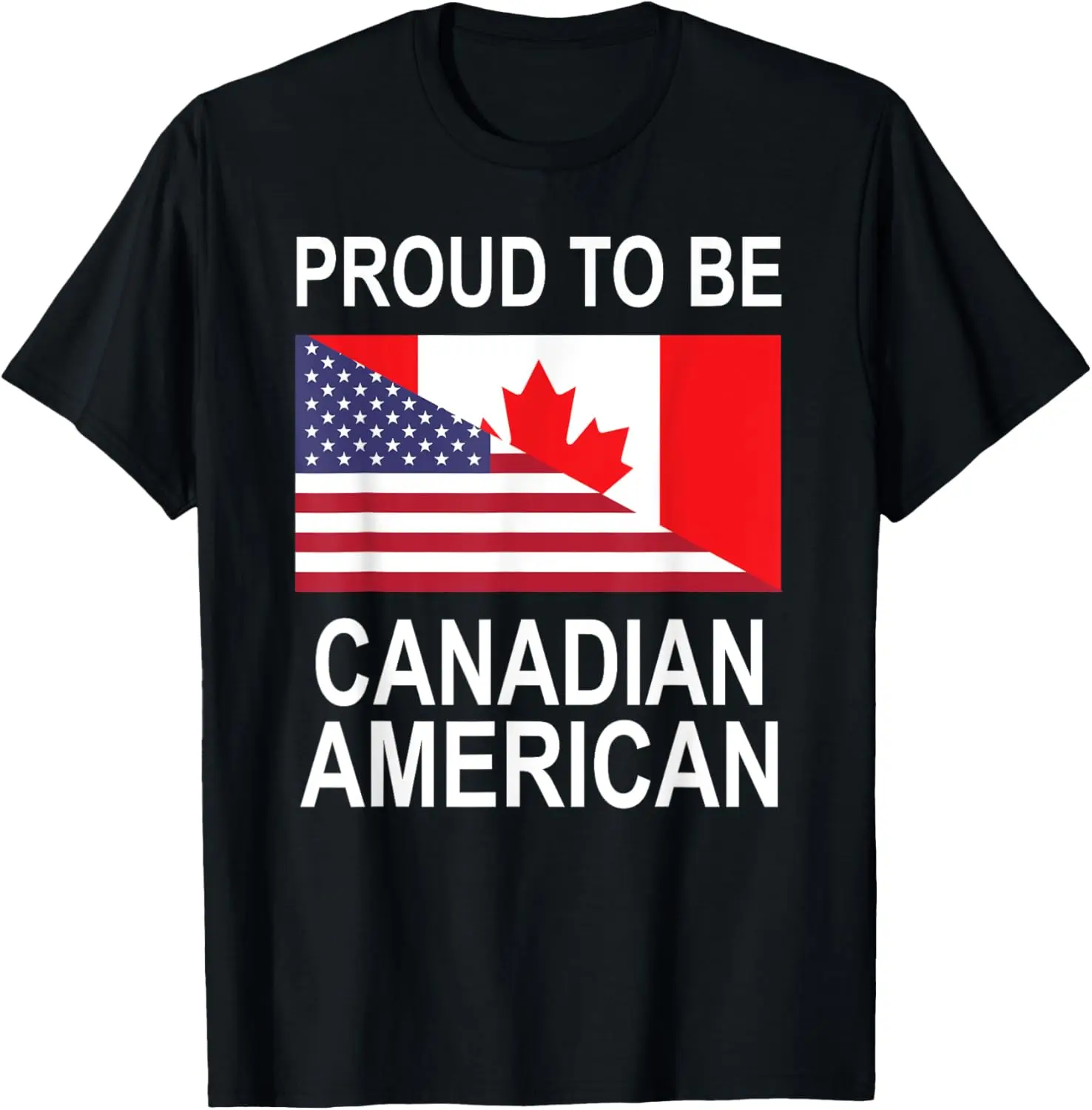 Proud To Be canadian American Blooded Two Country T-Shirt 100% Cotton O-Neck Short Sleeve Summer Casual Mens T-shirt Streetwear
Proud To Be canadian American Blooded Two Country T-Shirt 100% Cotton O-Neck Short Sleeve Summer Casual Mens T-shirt Streetwear