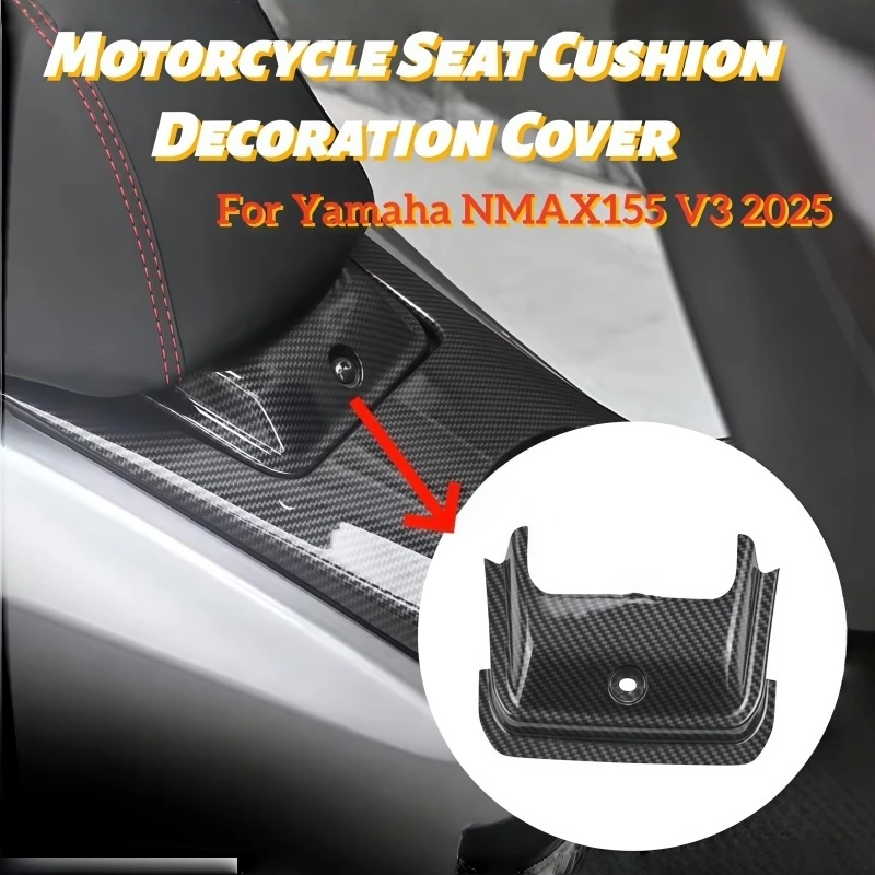 For Yamaha NMAX 155 V3 NMAX155 V3 2025 Motorcycle Seat Cushion Decoration Cover Seat Bracket Carbon Fiber Cover Accessories
For Yamaha NMAX 155 V3 NMAX155 V3 2025 Motorcycle Seat Cushion Decoration Cover Seat Bracket Carbon Fiber Cover Accessories