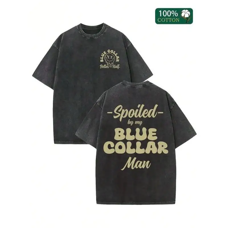 Vintage Cotton "Spoiled by my Blue Collar Man" T-Shirt Oversized Funny Slogan Tee Gift for Girlfriend Wife Women
Vintage Cotton "Spoiled by my Blue Collar Man" T-Shirt Oversized Funny Slogan Tee Gift for Girlfriend Wife Women