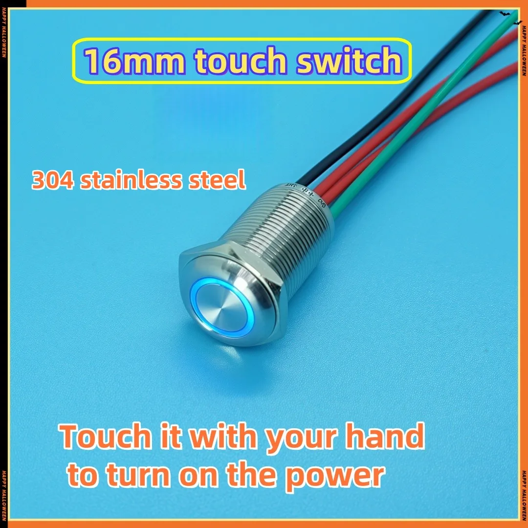 16mm touch switch stainless steel, self lock,latching/momentary function,reset belt, with LED
16mm touch switch stainless steel, self lock,latching/momentary function,reset belt, with LED