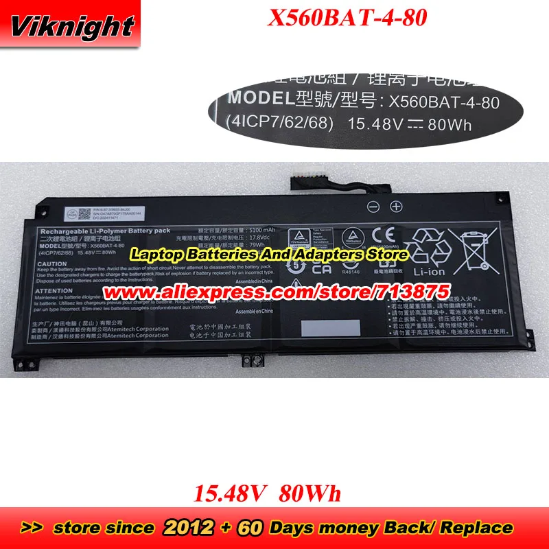 X560BAT-4-80 Battery 15.48V 80Wh 4ICP7/62/68 for Clevo ZX6 TX6 T58-V battery
X560BAT-4-80 Battery 15.48V 80Wh 4ICP7/62/68 for Clevo ZX6 TX6 T58-V battery