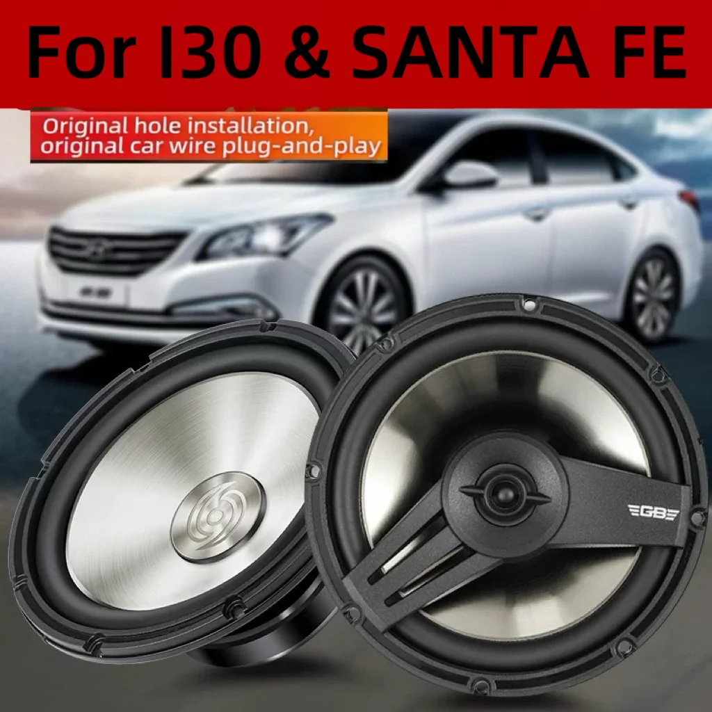 Коаксиальные автомобильные динамики 6,5 дюйма HIFI для Hyundai i30 Santa Fe, передние и задние дверные колонки
Коаксиальные автомобильные динамики 6,5 дюйма HIFI для Hyundai i30 Santa Fe, передние и задние дверные колонки