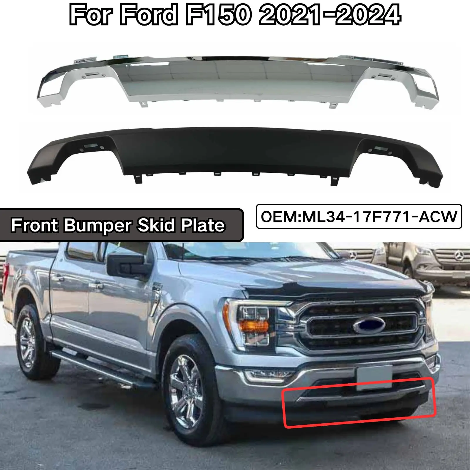 For 2021-2023 Ford F150 Front Bumper Lower Skid Plate Matte Black Chrome Silver Car Accessories Body Kit ML34-17F771-ACW
For 2021-2023 Ford F150 Front Bumper Lower Skid Plate Matte Black Chrome Silver Car Accessories Body Kit ML34-17F771-ACW