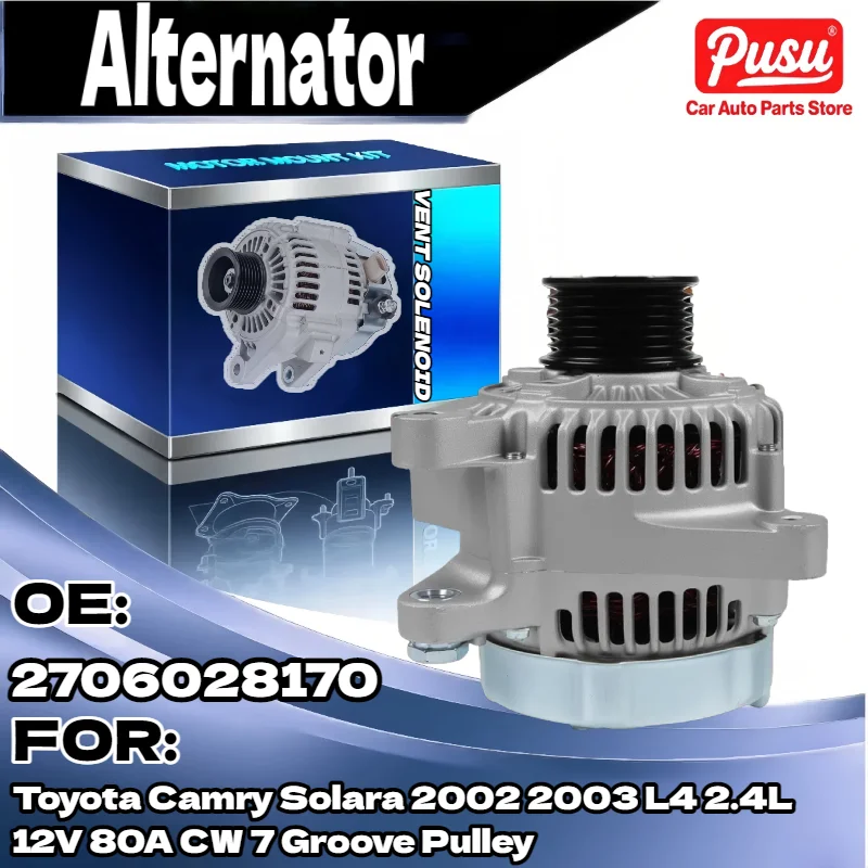 80A Alternator for Toyota Camry Solara 2002 2003 L4 2.4L 12V CW 7 Groove Pulley 2706028170
80A Alternator for Toyota Camry Solara 2002 2003 L4 2.4L 12V CW 7 Groove Pulley 2706028170