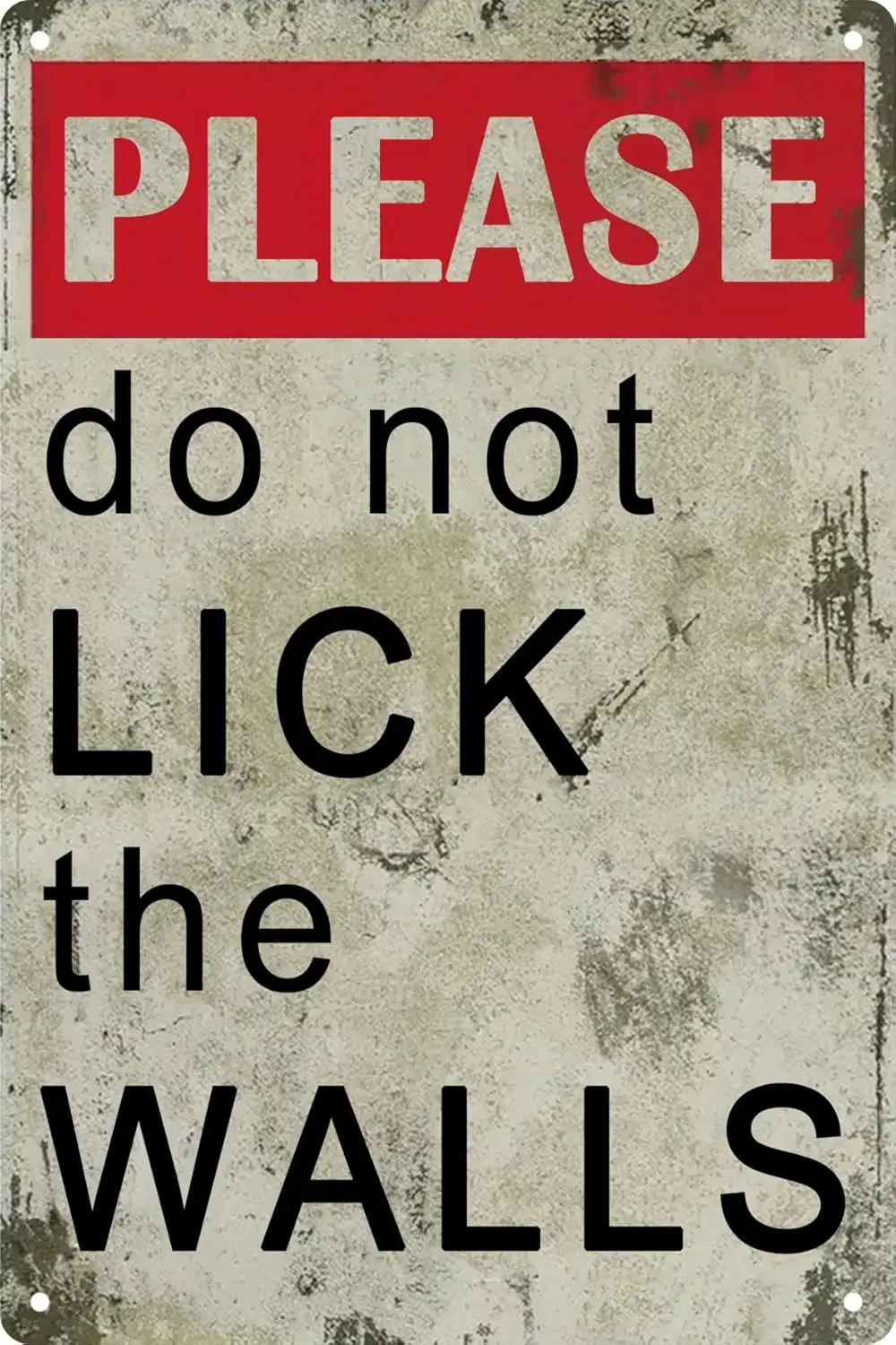 Funny Retro Metal Tin Sign Please Do Not Lick The Walls Bathroom Decor Poster Wall Art Vintage For Man Cave For Living Room W
Funny Retro Metal Tin Sign Please Do Not Lick The Walls Bathroom Decor Poster Wall Art Vintage For Man Cave For Living Room W