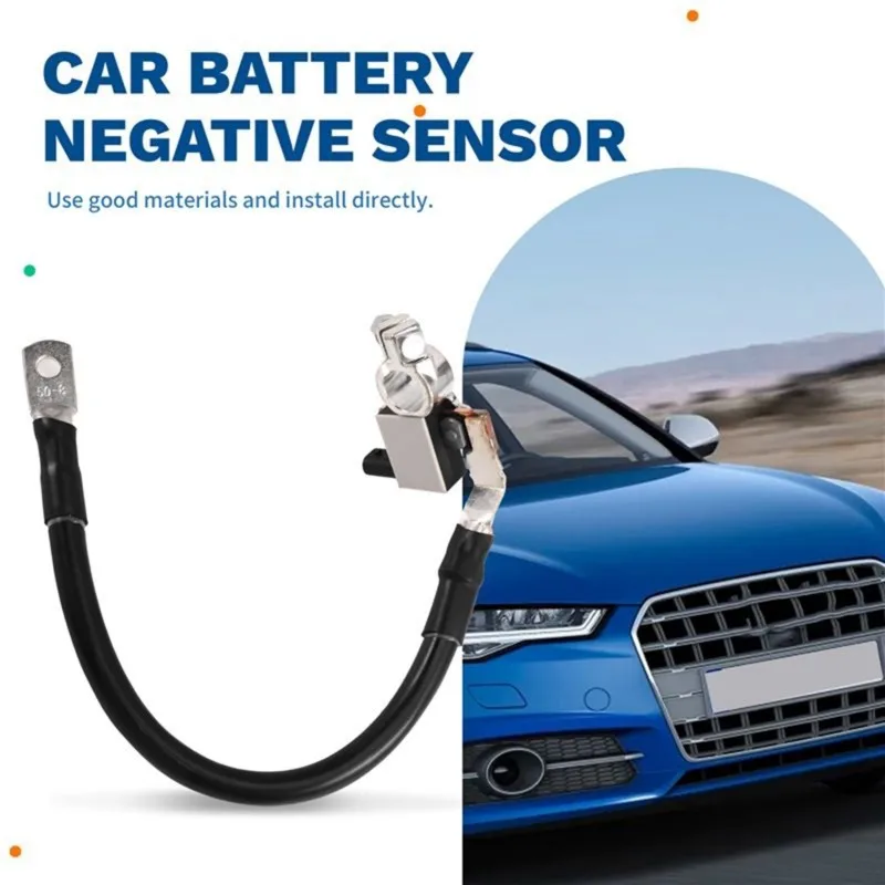 Car Negative Battery Sensor Cable Lead For A5 A6 A7 S5 S6 RS7 RS5 TT 8T0915181 8X0915181 8X0 915 181 Battery Wire-X59A
Car Negative Battery Sensor Cable Lead For A5 A6 A7 S5 S6 RS7 RS5 TT 8T0915181 8X0915181 8X0 915 181 Battery Wire-X59A