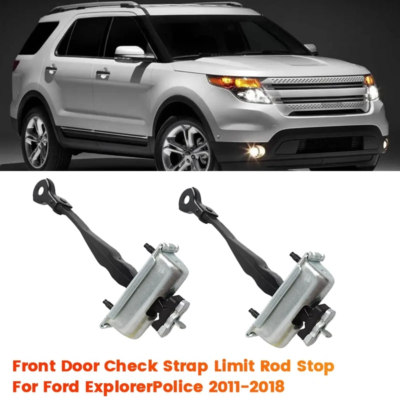 2Pcs Front Door Check Strap Limit Rod Stop BB5Z-7823552-A For Ford Explorer/Police 2011-2018 Door Hinges BB5Z7823552A
2Pcs Front Door Check Strap Limit Rod Stop BB5Z-7823552-A For Ford Explorer/Police 2011-2018 Door Hinges BB5Z7823552A