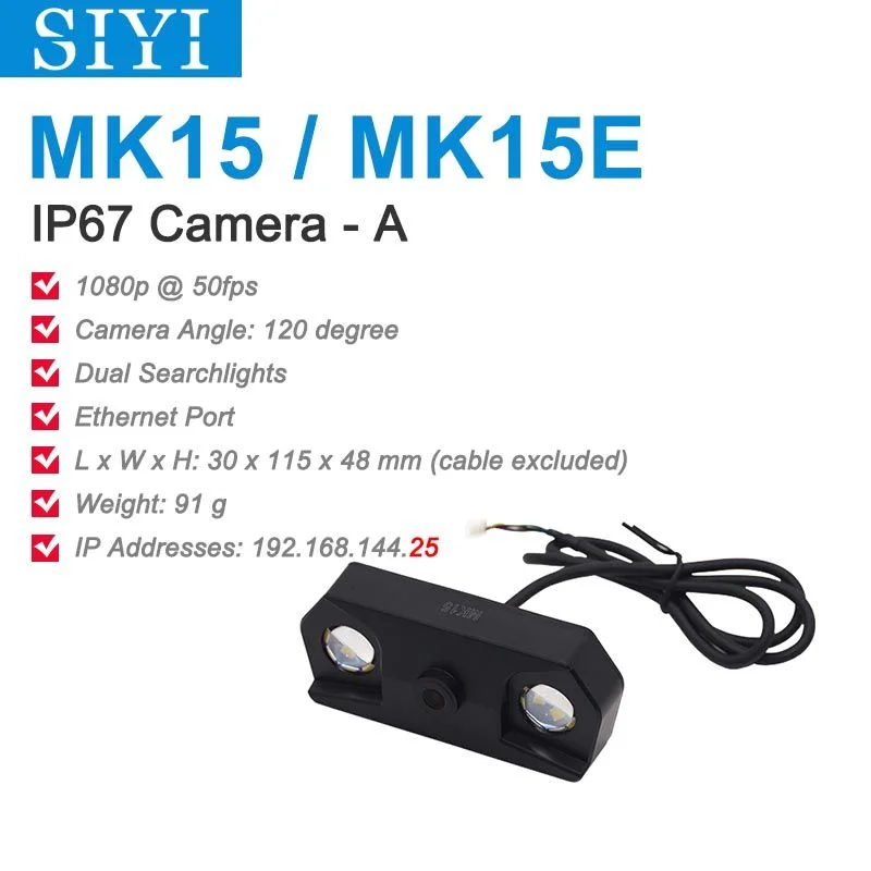 SIYI MK15 IP67 Camera Waterproof FPV Camera 720 30fps Fixed Focus Ethernet Port IP Camera with Dual Searchlights
SIYI MK15 IP67 Camera Waterproof FPV Camera 720 30fps Fixed Focus Ethernet Port IP Camera with Dual Searchlights