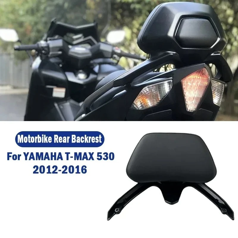 For YAMAHA TMAX530 TMAX T MAX 530 2012 - 2016 Motorcycle Backrest Rear Passenger Seat Back Rest Stay Protection Pad Accessories
For YAMAHA TMAX530 TMAX T MAX 530 2012 - 2016 Motorcycle Backrest Rear Passenger Seat Back Rest Stay Protection Pad Accessories