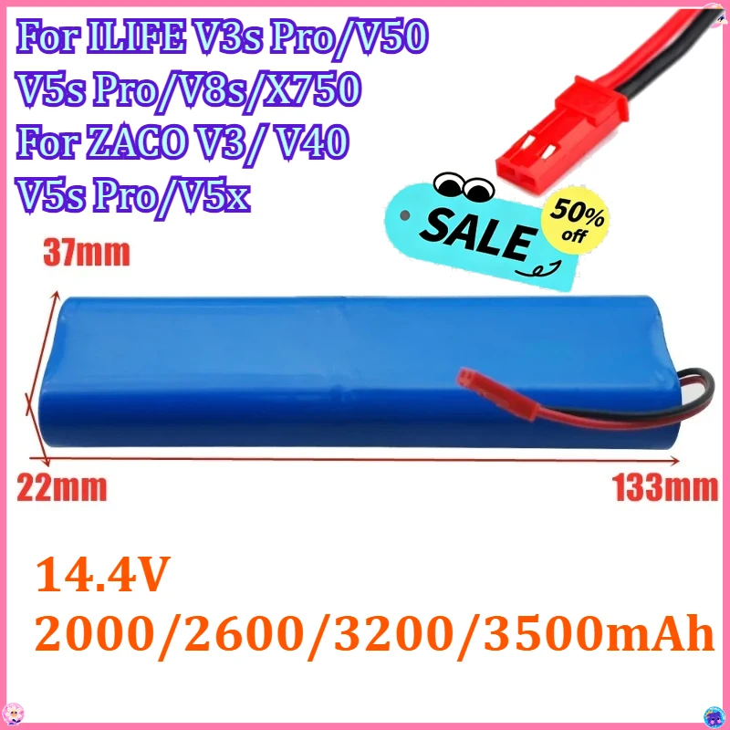 New 14.4V 2000/2600/3200/3500mAh Rechargeable Battery for ILIFE V3s Pro, V50, V5s Pro, V8s, X750, for ZACO V3, V40, V5s Pro, V5x
New 14.4V 2000/2600/3200/3500mAh Rechargeable Battery for ILIFE V3s Pro, V50, V5s Pro, V8s, X750, for ZACO V3, V40, V5s Pro, V5x
