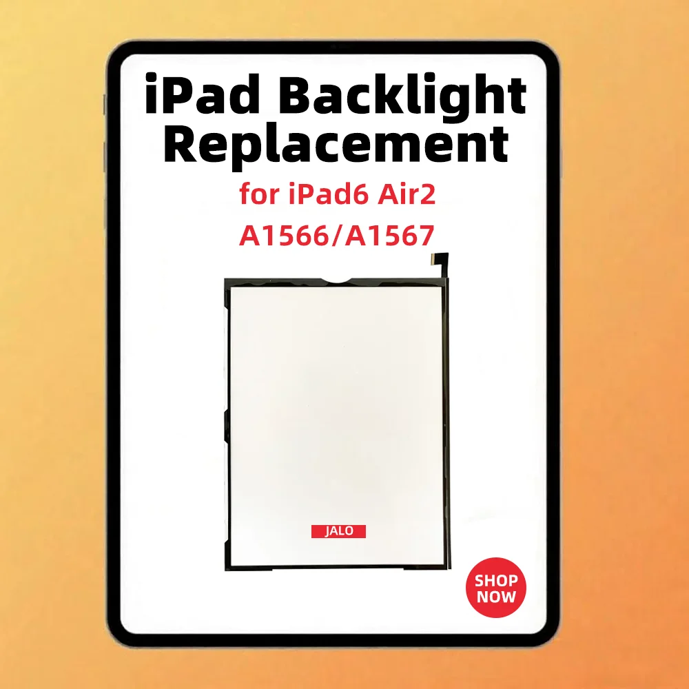 iPad6 Air2 Backlight LCD Display Replacement Part A1566 A1567 Backlight Lamps And Light Film for Repair
iPad6 Air2 Backlight LCD Display Replacement Part A1566 A1567 Backlight Lamps And Light Film for Repair