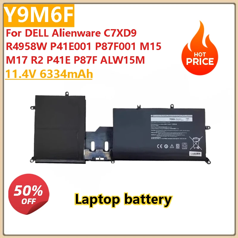 High Quality Laptop Battery 11.4V 6334mAh Y9M6F Laptop Battery For DELL Alienware C7XD9 R4958W P41E001 P87F001 M15 M17 R2 P41E
High Quality Laptop Battery 11.4V 6334mAh Y9M6F Laptop Battery For DELL Alienware C7XD9 R4958W P41E001 P87F001 M15 M17 R2 P41E
