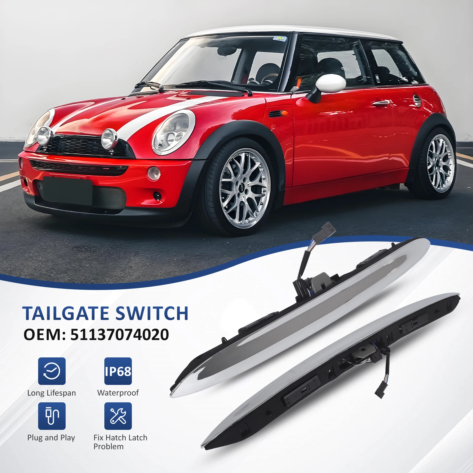 51137074020 51137167530 Chrome Tailgate Switch Handle Assembly For MINI Cooper R50 R52 R53 2002-2008 12V 5A IP68 Plastic&Metal
51137074020 51137167530 Chrome Tailgate Switch Handle Assembly For MINI Cooper R50 R52 R53 2002-2008 12V 5A IP68 Plastic&Metal