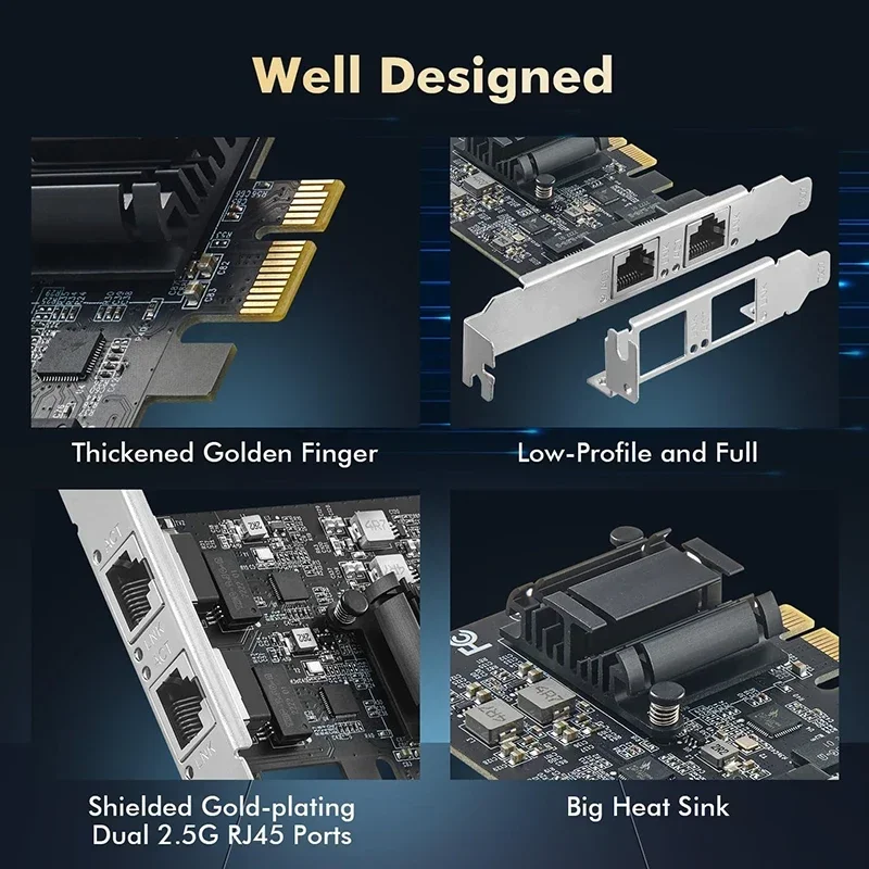 Dual Port 2.5Gbps PCIe server Card 2 port 10/100/1000M/2.5G RJ45 Ethernet Network Adapter Card with Realtek/RT8125B
Dual Port 2.5Gbps PCIe server Card 2 port 10/100/1000M/2.5G RJ45 Ethernet Network Adapter Card with Realtek/RT8125B