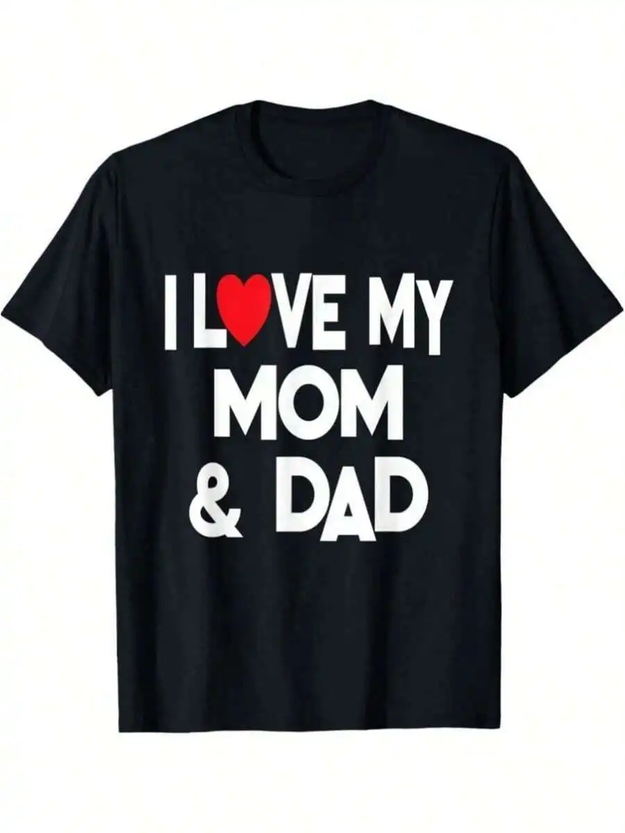 I Love My Mom & Dad Graphic Tee Cotton Crew Neck Short Sleeve Casual T-Shirt
I Love My Mom & Dad Graphic Tee Cotton Crew Neck Short Sleeve Casual T-Shirt