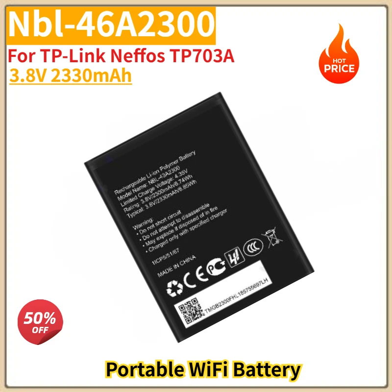 Nbl-46A2300 High Quality Battery 3.8V 2330mAh for TP-Link Neffos TP703A Portable WiFi Brand New Replacement Battery
Nbl-46A2300 High Quality Battery 3.8V 2330mAh for TP-Link Neffos TP703A Portable WiFi Brand New Replacement Battery