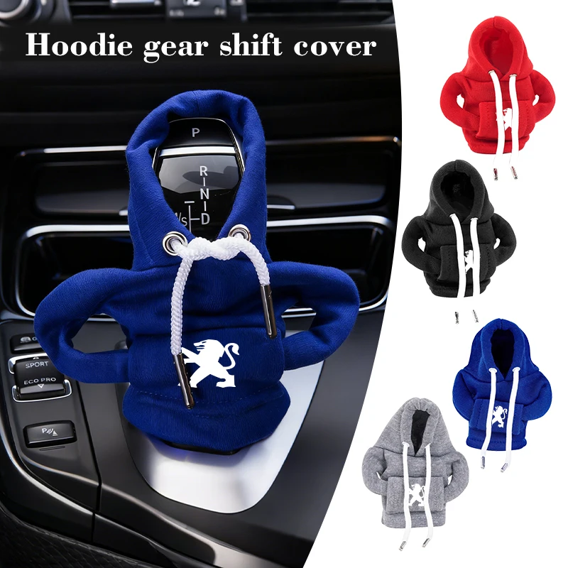 Universal Car Gear Shift Knob Cover Gearshift Interior Hoodie For Peugeot 208 407 508 5008 106 107 205 307 308 206 207 4008 301
Universal Car Gear Shift Knob Cover Gearshift Interior Hoodie For Peugeot 208 407 508 5008 106 107 205 307 308 206 207 4008 301