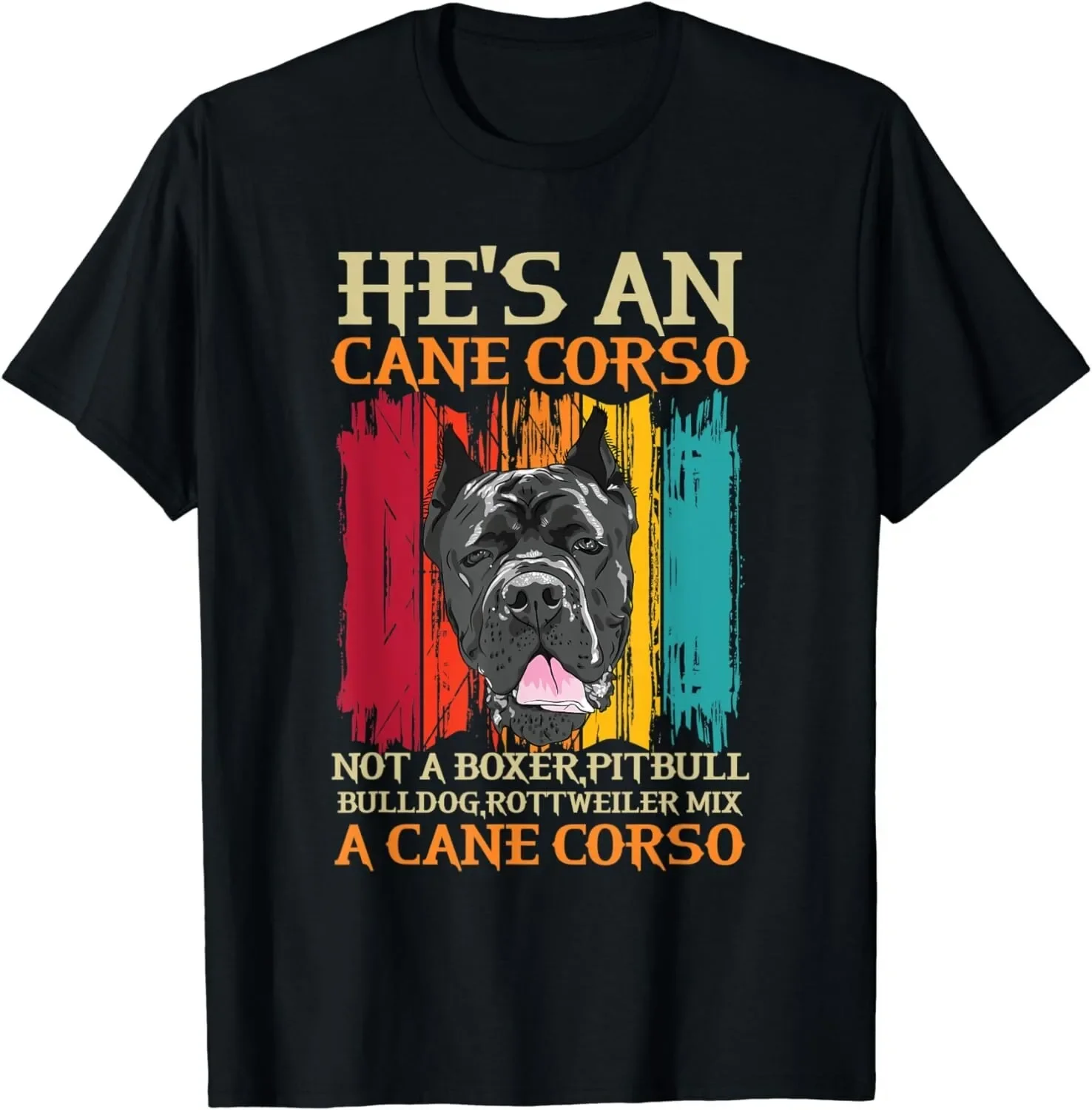 Cane Corso Dog Lover Gift Not Boxer Pitbull Rottweiler Mix Graphic Tee T-Shirt Men
Cane Corso Dog Lover Gift Not Boxer Pitbull Rottweiler Mix Graphic Tee T-Shirt Men