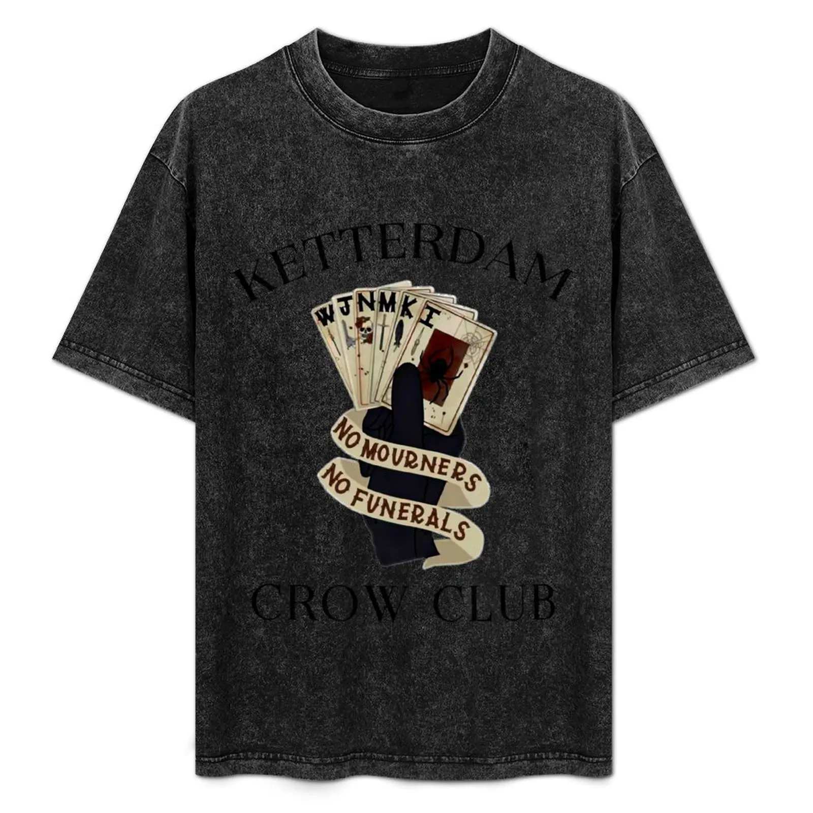 Ketterdam Crow Club - No mourners No funerals T-Shirt Casual Light Summer Short Sleeve Top
Ketterdam Crow Club - No mourners No funerals T-Shirt Casual Light Summer Short Sleeve Top