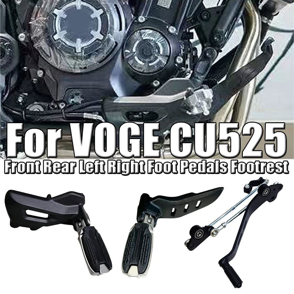 For VOGE CU525 CU 525 CU-525 Motorcycle Original Front Rear Left Right Foot Pedals Footrest Gear Shift Brake Pedal
For VOGE CU525 CU 525 CU-525 Motorcycle Original Front Rear Left Right Foot Pedals Footrest Gear Shift Brake Pedal