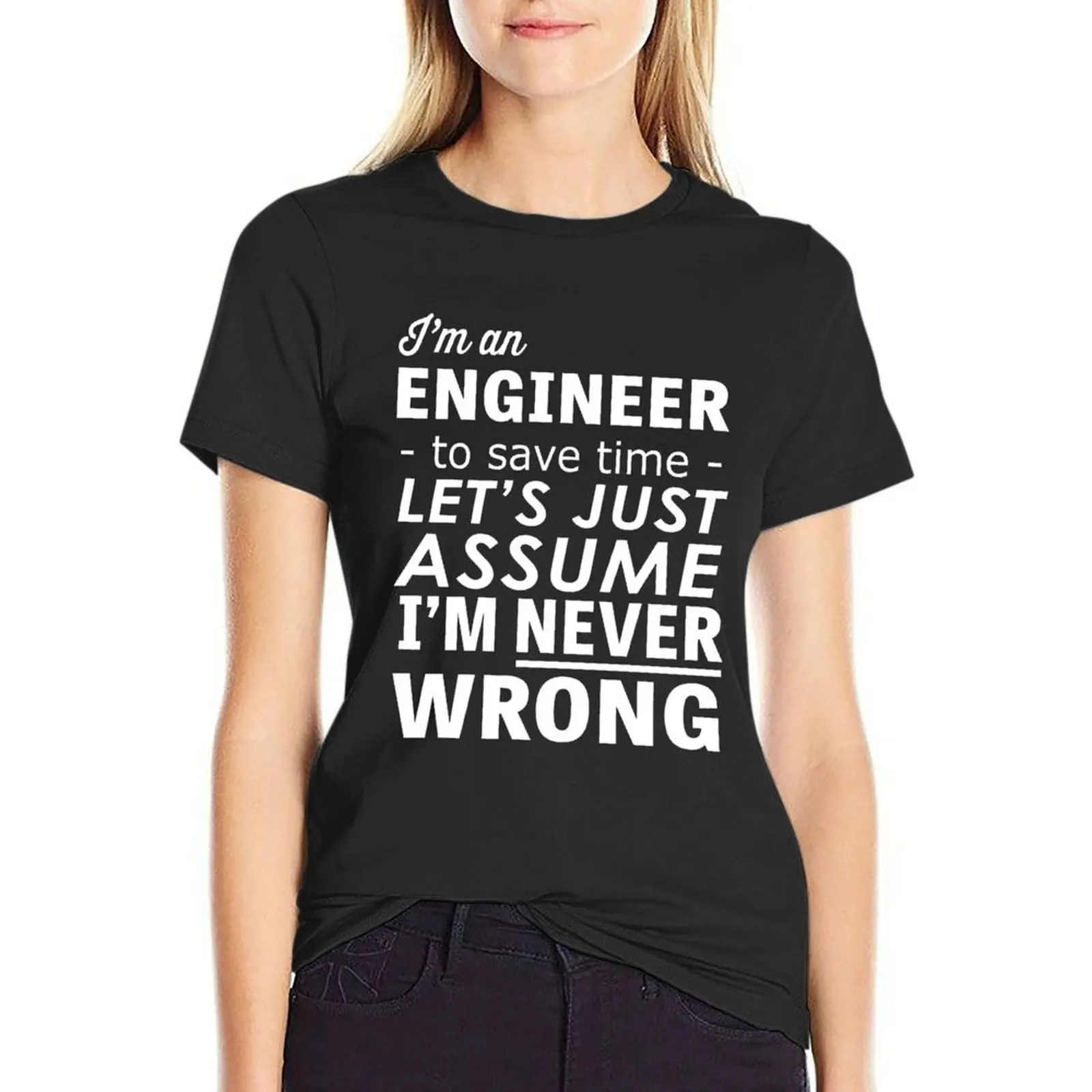 I'm An Engineer... I'm Never Wrong T-Shirt Blouse animal print shirt for girls plus size tops tight shirts for Women
I'm An Engineer... I'm Never Wrong T-Shirt Blouse animal print shirt for girls plus size tops tight shirts for Women