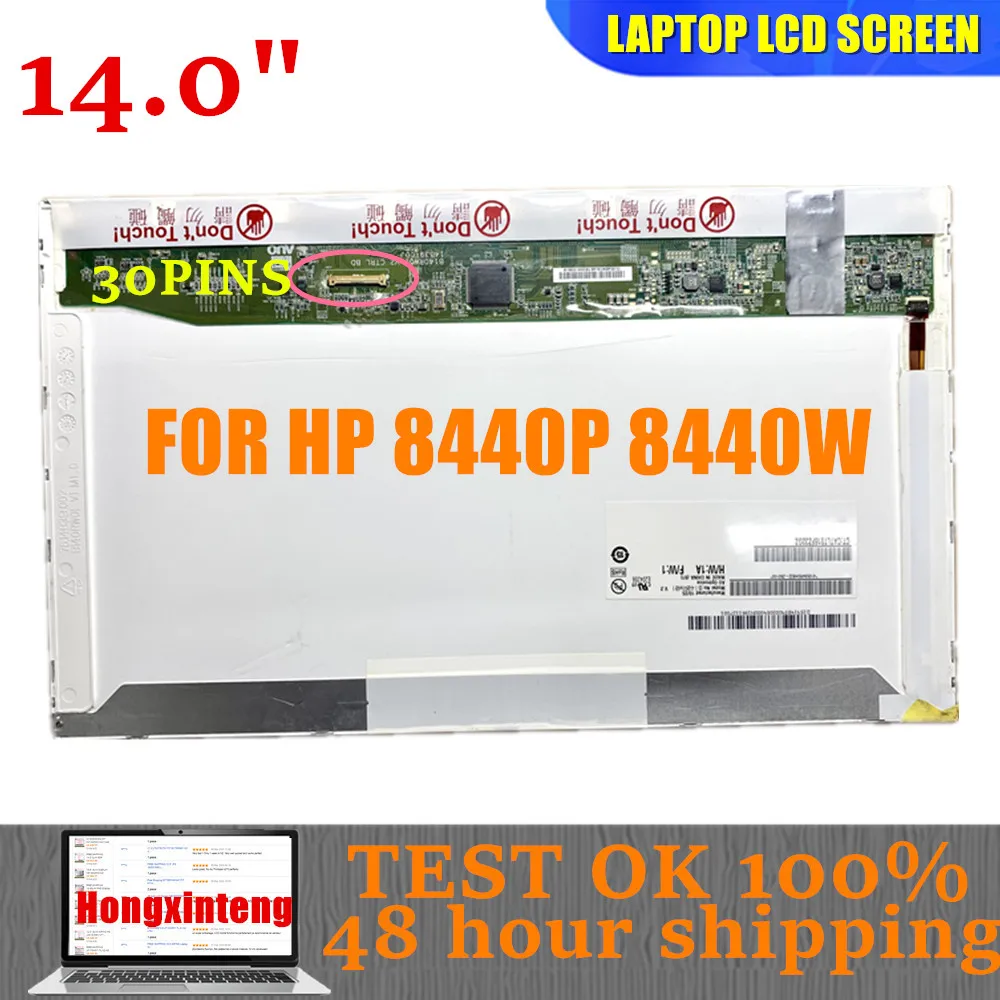 14.0" EDP 30PINS 1366X768 Laptop Lcd Led Screen For N140B6-D11 LP140WH1 TPD1 LTN140AT05 B140XW01 V.4 FOR HP 8440P 8440W Computer
14.0" EDP 30PINS 1366X768 Laptop Lcd Led Screen For N140B6-D11 LP140WH1 TPD1 LTN140AT05 B140XW01 V.4 FOR HP 8440P 8440W Computer