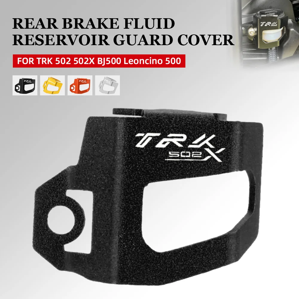 Motorcycle Rear Brake Fluid Reservoir Guard Cover Protector Aluminum For Benelli TRK 502 502X BJ500 Leoncino 500 Accessories
Motorcycle Rear Brake Fluid Reservoir Guard Cover Protector Aluminum For Benelli TRK 502 502X BJ500 Leoncino 500 Accessories