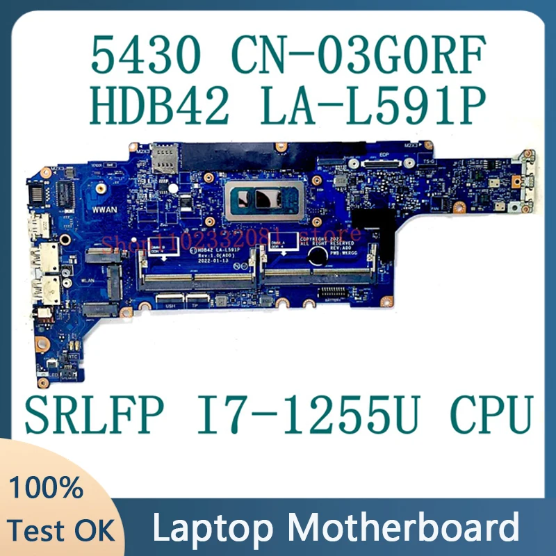 Материнская плата CN-03G0RF 03G0RF 3G0RF для ноутбука DELL Latitude 5430, материнская плата HDB42 LA-L591P с процессором SRLFP I7-1255U, 100% протестировано, хорошо
Материнская плата CN-03G0RF 03G0RF 3G0RF для ноутбука DELL Latitude 5430, материнская плата HDB42 LA-L591P с процессором SRLFP I7-1255U, 100% протестировано, хорошо