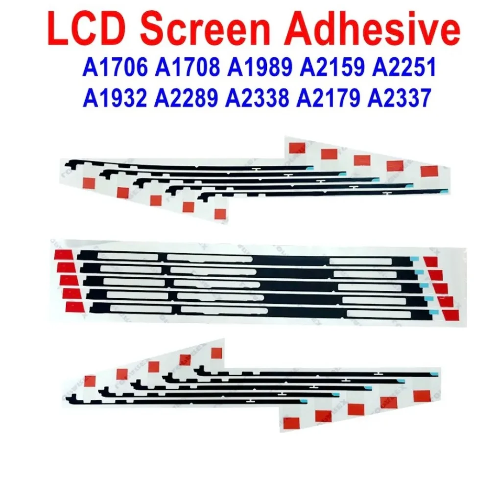 LCD Screen Adhesive Strip Sticker Tape for Macbook Pro Air A1706 A1708 A1932 A1989 A2159 A2179 A2251 A2289 A2337 A2338
LCD Screen Adhesive Strip Sticker Tape for Macbook Pro Air A1706 A1708 A1932 A1989 A2159 A2179 A2251 A2289 A2337 A2338