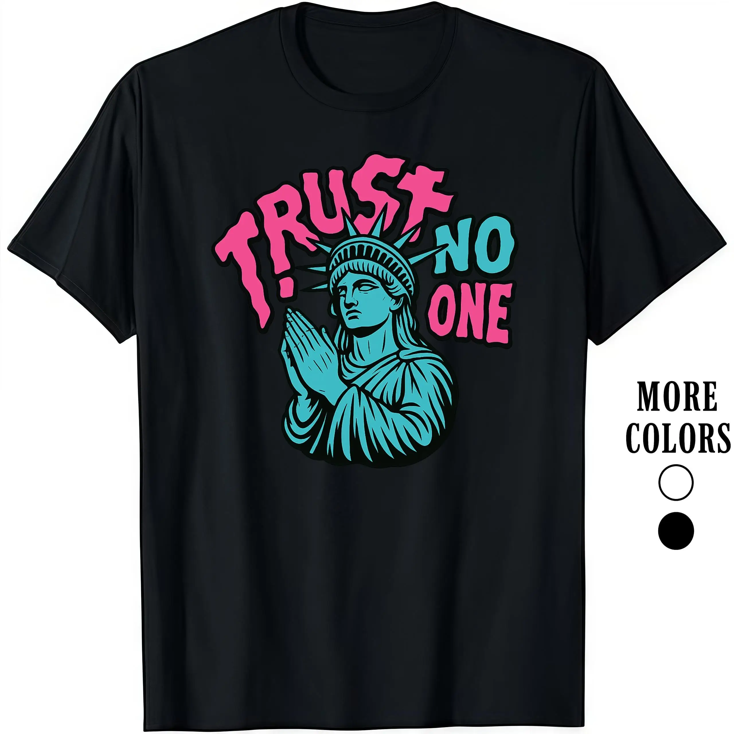 Funny Trust No One T-shirt, Statue of Liberty Graphic Tee, Sarcastic Streetwear Shirt, Novelty Gift for Men & Women
Funny Trust No One T-shirt, Statue of Liberty Graphic Tee, Sarcastic Streetwear Shirt, Novelty Gift for Men & Women