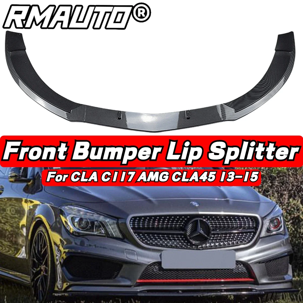 CLA Front Lip Front Bumper Diffuser Spoiler Bumper Guard For Mercedes Benz CLA C117 AMG CLA45 2013-2015 Car Accessories Body Kit
CLA Front Lip Front Bumper Diffuser Spoiler Bumper Guard For Mercedes Benz CLA C117 AMG CLA45 2013-2015 Car Accessories Body Kit