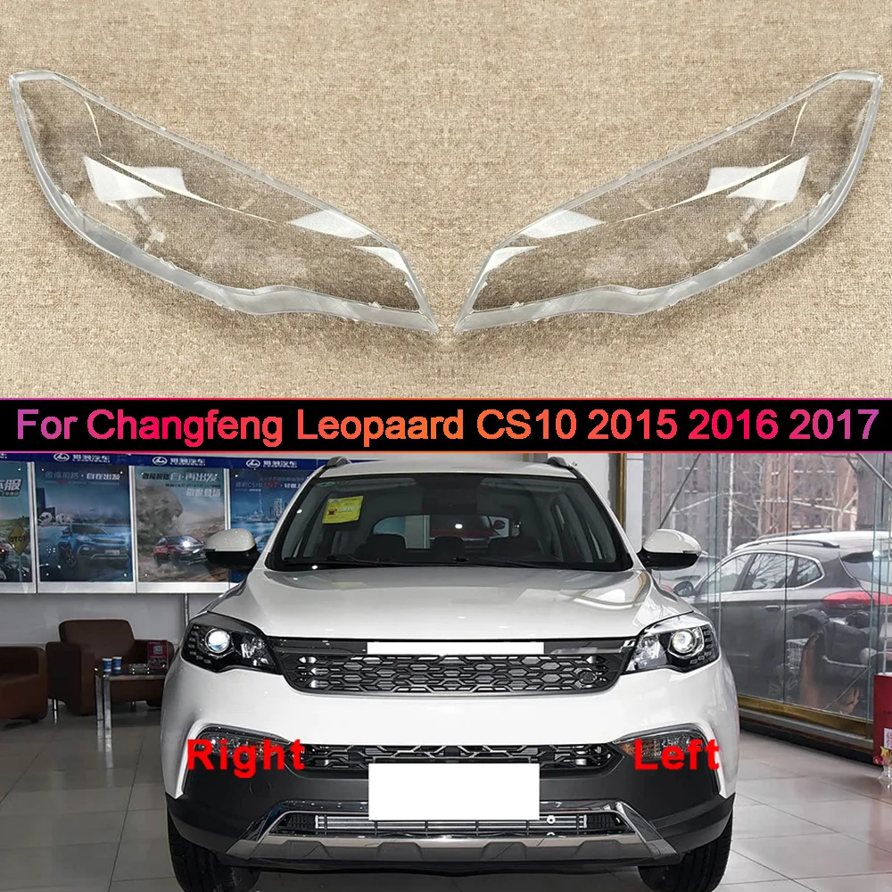 Headlamp Cover Transparent Headlight Shell Lens Plexiglass Replace Original Lampshade 2015 2016 2017 For Changfeng Leopaard CS10
Headlamp Cover Transparent Headlight Shell Lens Plexiglass Replace Original Lampshade 2015 2016 2017 For Changfeng Leopaard CS10