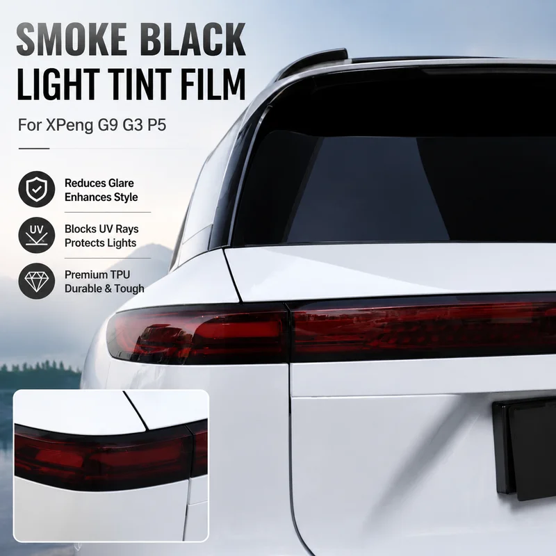 TPU Headlight and Taillight Tint Film Kit for XPeng G9 G3 P5 - Smoke Black Light Control Car Accessories, Replacement Parts
TPU Headlight and Taillight Tint Film Kit for XPeng G9 G3 P5 - Smoke Black Light Control Car Accessories, Replacement Parts