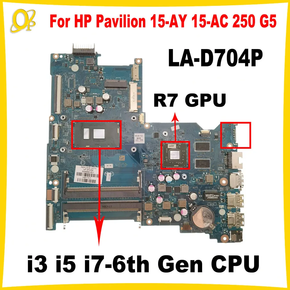 BDL50 LA-D704P Mainboard for HP Pavilion 15-AY 15-AC 250 G5 Laptop Mainboard with i3 i5 i7-6th Gen CPU R7 GPU DDR4 Fully tested
BDL50 LA-D704P Mainboard for HP Pavilion 15-AY 15-AC 250 G5 Laptop Mainboard with i3 i5 i7-6th Gen CPU R7 GPU DDR4 Fully tested