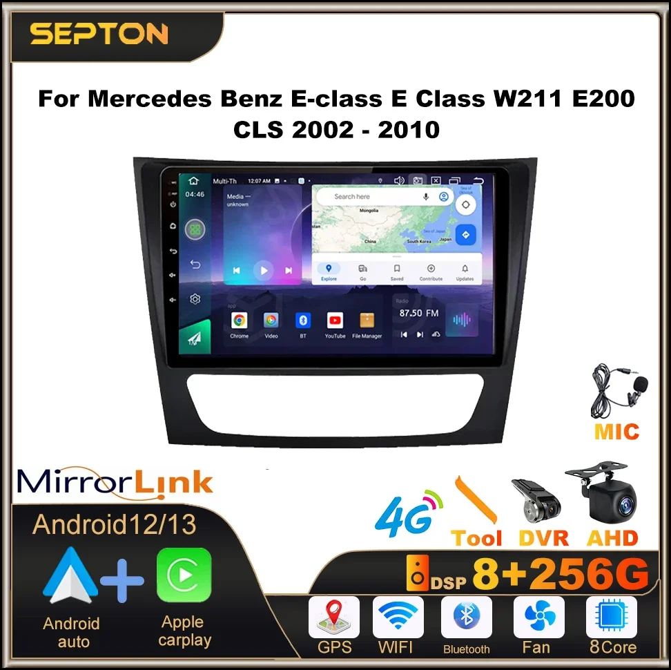 SEPTON Android 12 Car Radio for Mercedes Benz E-class E Class W211 E200 CLS 2002-2010 Wifi GPS 4G 2Din Multimedia Video Player
SEPTON Android 12 Car Radio for Mercedes Benz E-class E Class W211 E200 CLS 2002-2010 Wifi GPS 4G 2Din Multimedia Video Player