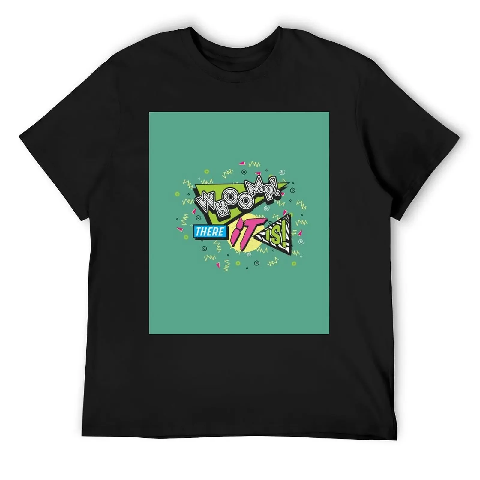 WHOOMP....THERE IT IS! T-Shirt heavyweights graphics anime clothes mens t shirt
WHOOMP....THERE IT IS! T-Shirt heavyweights graphics anime clothes mens t shirt