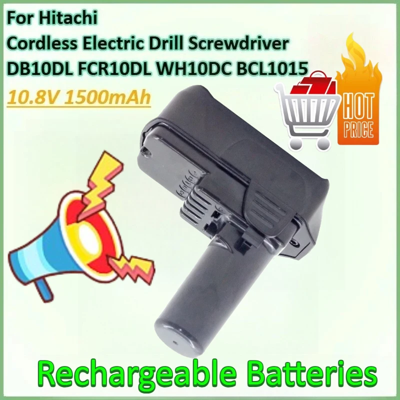 Li-ion Rechargeable Battery 10.8V/12V 1500mAh for Hitachi Cordless Electric Drill Screwdriver DB10DL BCL1015 WH10DC FCR10DL
Li-ion Rechargeable Battery 10.8V/12V 1500mAh for Hitachi Cordless Electric Drill Screwdriver DB10DL BCL1015 WH10DC FCR10DL