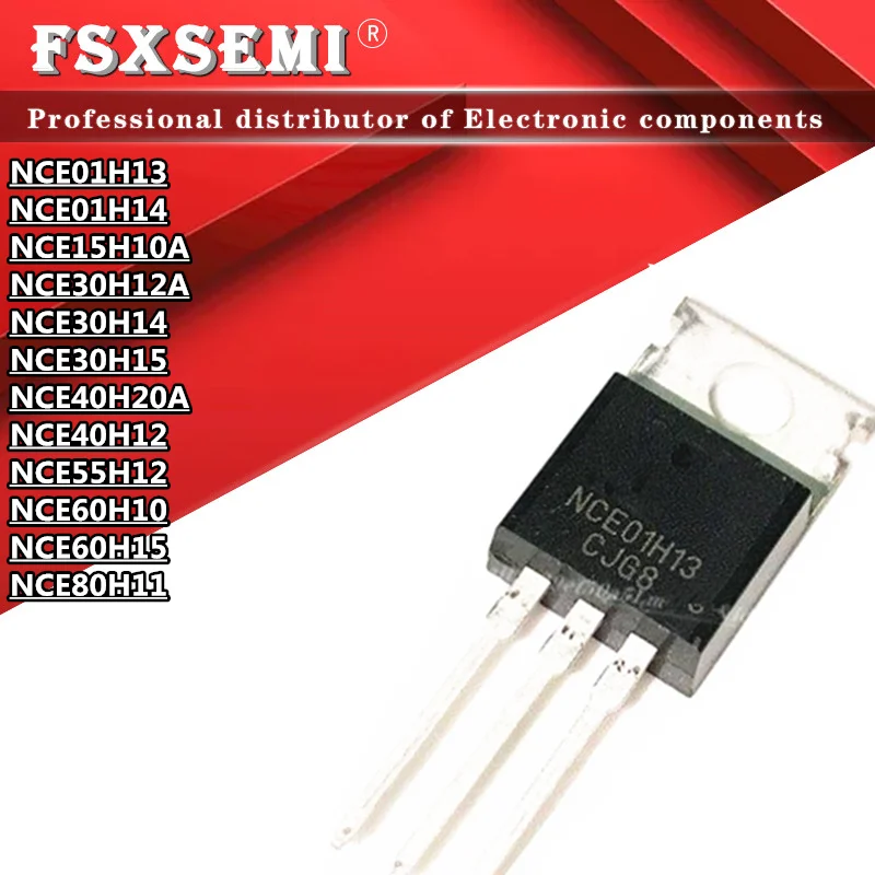 10pcs NCE01H13 NCE01H14 NCE15H10A NCE30H12A NCE30H14 NCE30H15 NCE40H20A NCE40H12 NCE55H12 NCE60H10 NCE60H15 NCE80H11 TO-220
10pcs NCE01H13 NCE01H14 NCE15H10A NCE30H12A NCE30H14 NCE30H15 NCE40H20A NCE40H12 NCE55H12 NCE60H10 NCE60H15 NCE80H11 TO-220