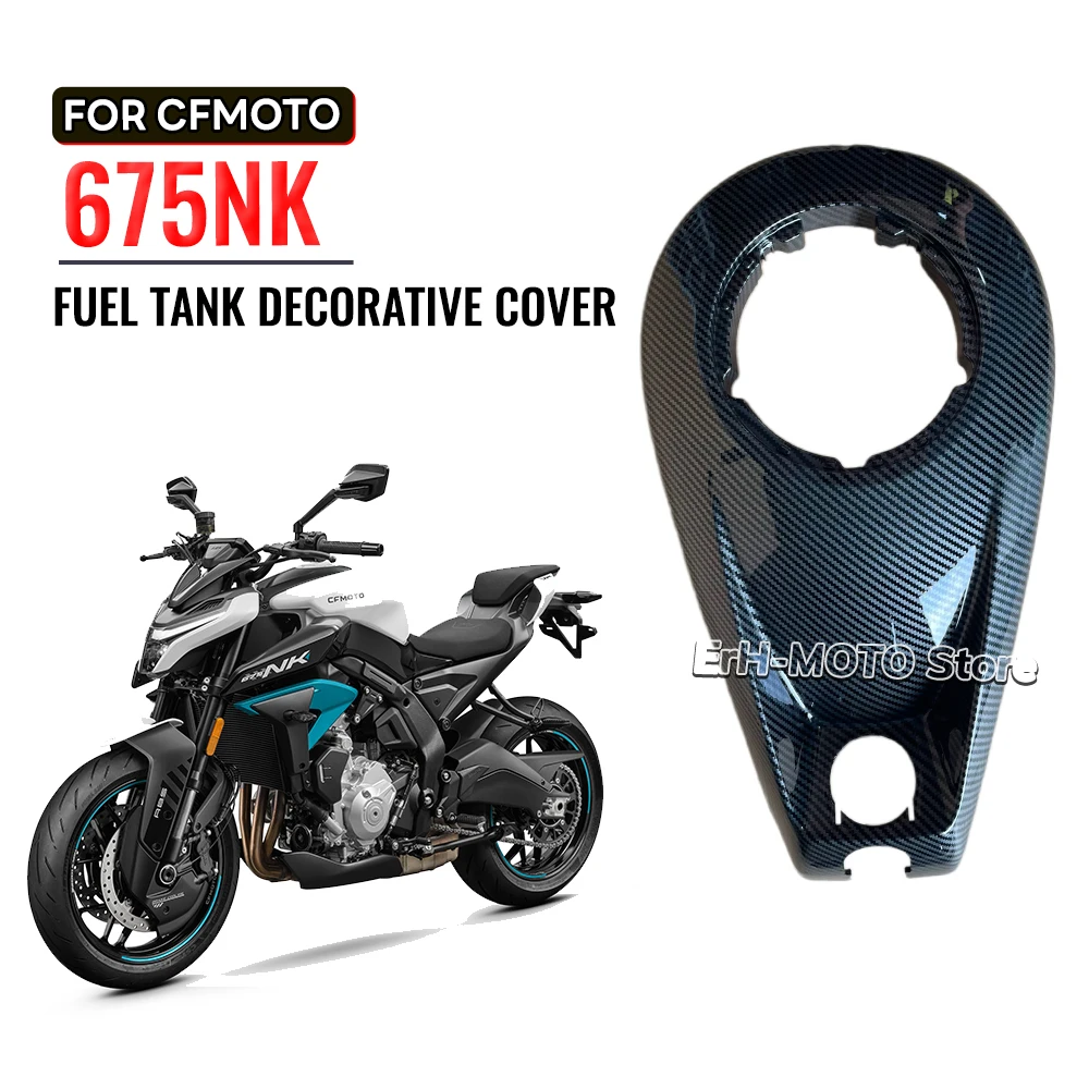For CFMOTO 675NK CF 675 NK CF650-11 Motorcycle Fuel tank upper guard cover,Carbon Fiber Coating fuel tank decorative Shell
For CFMOTO 675NK CF 675 NK CF650-11 Motorcycle Fuel tank upper guard cover,Carbon Fiber Coating fuel tank decorative Shell