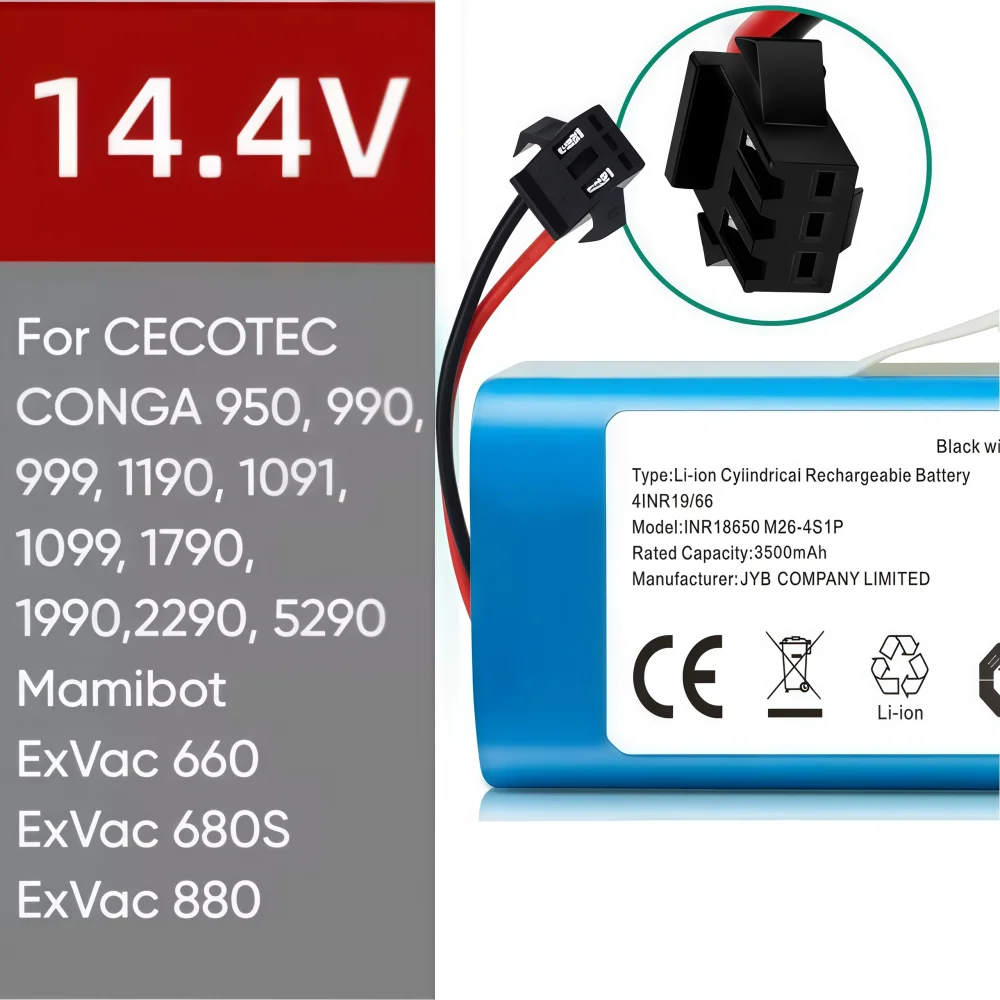 CONG1002 14.4V 3500mAh Battery for CECOTEC CONGA 1190/1099/1790/1990/5290 950/990 Vacuum Cleaner.
CONG1002 14.4V 3500mAh Battery for CECOTEC CONGA 1190/1099/1790/1990/5290 950/990 Vacuum Cleaner.
