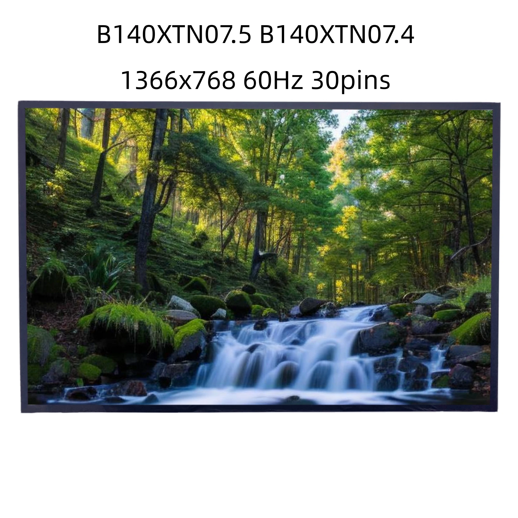 B140XTN07.5 B140XTN07.4 LCD Screen Display with No Screw Holes 1366X768
B140XTN07.5 B140XTN07.4 LCD Screen Display with No Screw Holes 1366X768